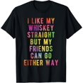 thumbnail image 1 of I Like My Whiskey Straight Gay Ally LGBTQ Pride T-Shirt, 1 of 5
