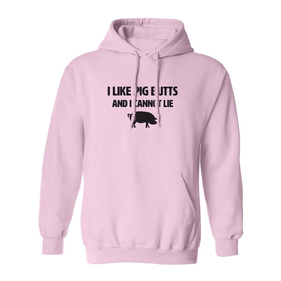 I Like Pig Butts And I Cannot Lie Adult Hooded Sweatshirt