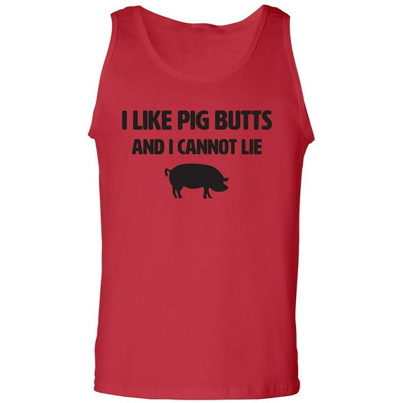 I Like Pig Butts And I Cannot Lie Adult Tank Top