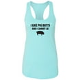 thumbnail image 1 of I Like Pig Butts And I Cannot Lie Racerback Tank, 1 of 3