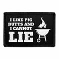 thumbnail image 1 of I Like Pig Butts and I Cannot Lie - Removable Patch, 1 of 3