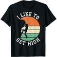 thumbnail image 1 of I Like To Get High Rock Climber Mountaineer Bouldering T-Shirt Black Small, 1 of 4