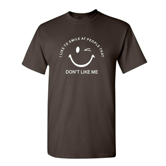 I Like To Smile At People Sarcastic Humor Graphic Novelty Funny T Shirt