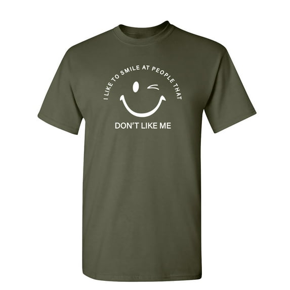 I Like To Smile At People Sarcastic Humor Graphic Novelty Funny T Shirt