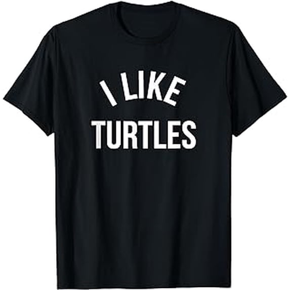 I Like Turtles Cute Turtle Pet Shirt T-Shirt