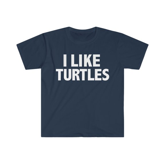 I Like Turtles  Unisex T-shirt S-3XL Turtle Lover Gift Zoo Turtle Owner