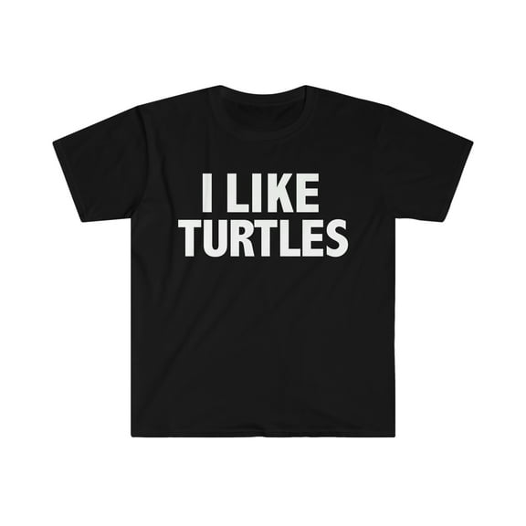 I Like Turtles  Unisex T-shirt S-3XL Turtle Lover Gift Zoo Turtle Owner
