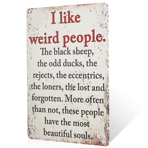 I Like Weird People Metal Wall Art Sign, Home Decor for Living Room, Bedroom, Kitchen, Dining Room