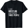thumbnail image 1 of I Like Wrestling Wrestler Sports Saying Funny Wrestling T-Shirt, 1 of 4