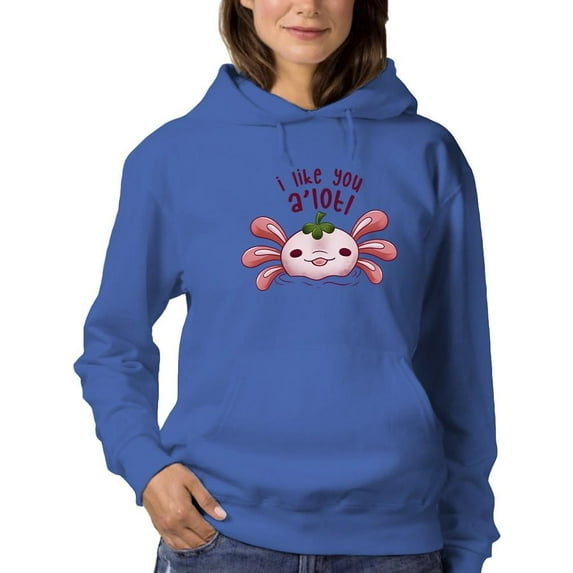 I Like You A'lotl Hoodie Women -Smartprints Designs, Female Medium