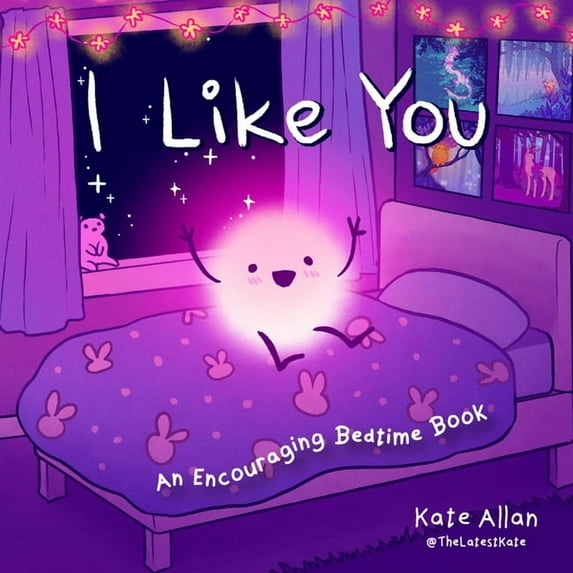 Thelatestkate I Like You: An Encouraging Bedtime Book (Positive Affirmations for Kids), (Hardcover)