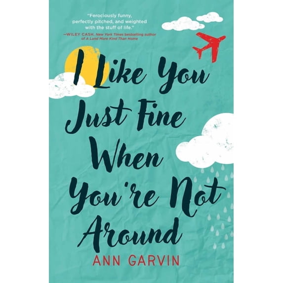 I Like You Just Fine When You're Not Around, (Paperback)