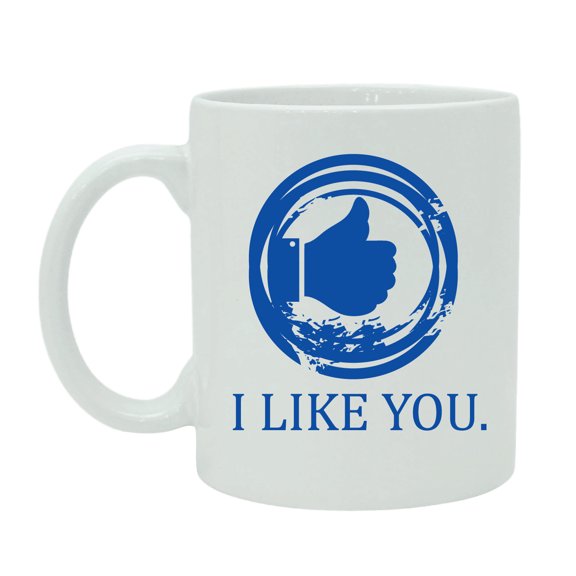 I Like You, Printed Quote Mug - White Ceramic Coffee Mug Tea Cup With Free Gift Box