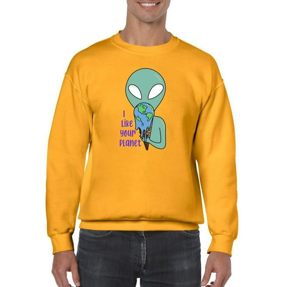I Like Your Planet Sweatshirt Men -Smartprints Designs, Male 4X-Large