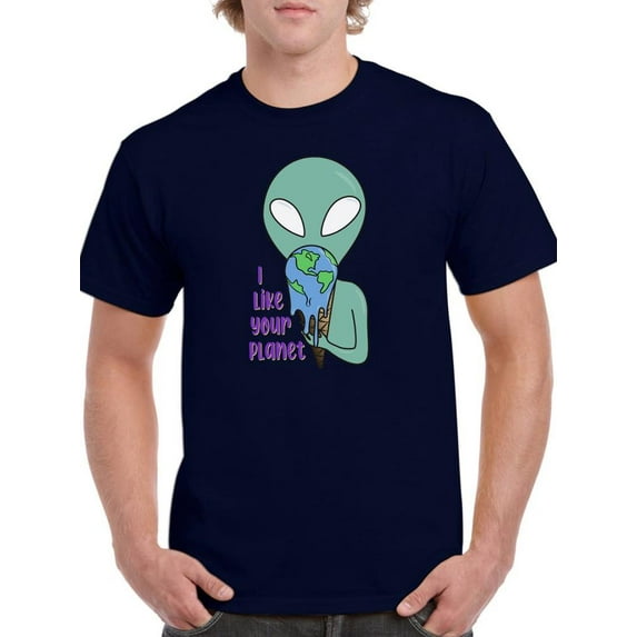 I Like Your Planet T-Shirt Men -Smartprints Designs, Male 3X-Large