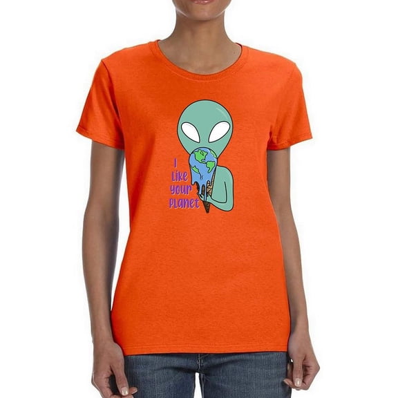 I Like Your Planet T-Shirt Women -Smartprints Designs, Female Large