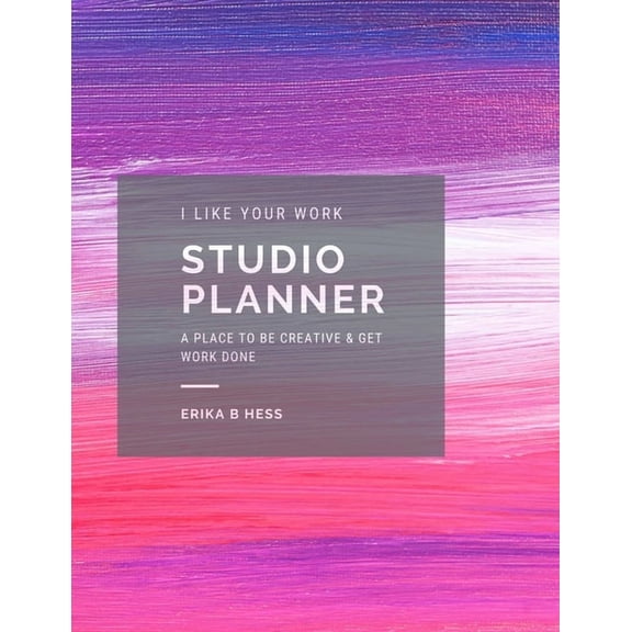 I Like Your Work Studio Planner, (Paperback)