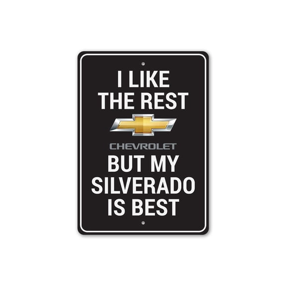 I Like my Silverado Best Sign, Garage Sign, Car Owner Aluminum Metal Decor Sign - 4x18 inches