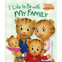 Daniel Tiger's Neighborhood I Like to Be with My Family, (Board Book)