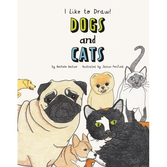 I Like to Draw! Dogs and Cats, (Hardcover)