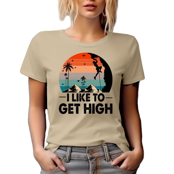 I Like to Get High, Retro Mountain Climber or Rock Climbing Enthusiast, Tan T-Shirt, XL