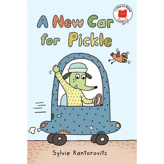 I Like to Read Comics A New Car for Pickle, (Hardcover)