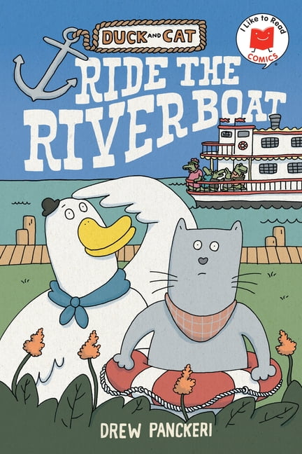 I Like to Read Comics Duck and Cat Ride the Riverboat, (Paperback)