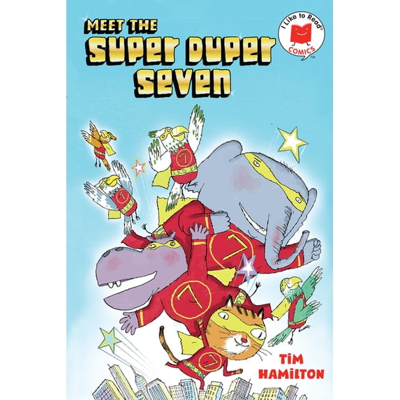 I Like to Read Comics Meet the Super Duper Seven, (Hardcover)