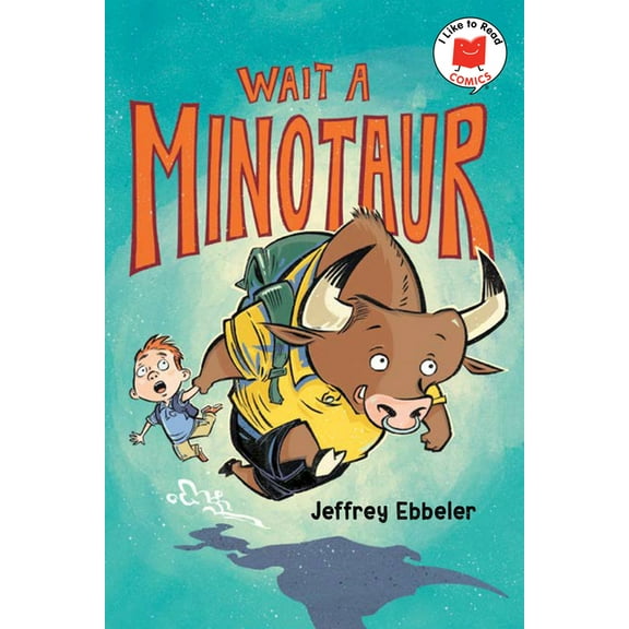 I Like to Read Comics Wait a Minotaur, (Hardcover)