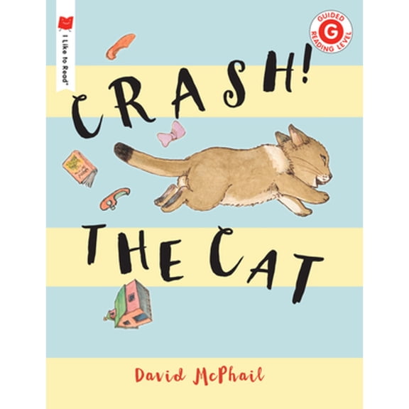 I Like to Read: Crash! the Cat (Paperback)