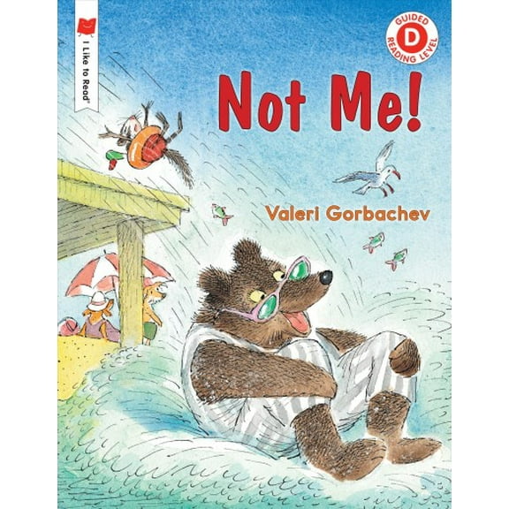 I Like to Read: Not Me! (Paperback)