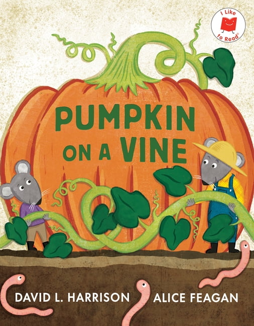 I Like to Read Pumpkin on a Vine, (Hardcover)