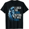 thumbnail image 1 of I Liked The Lions Before It Was Cool T-Shirt, 1 of 6