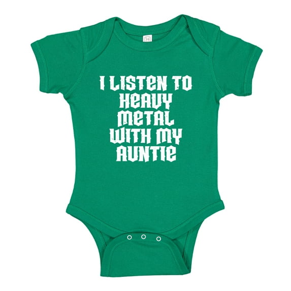 I Listen To Heavy Metal With My Auntie Baby Bodysuit One Piece 6 mo Kelly Green