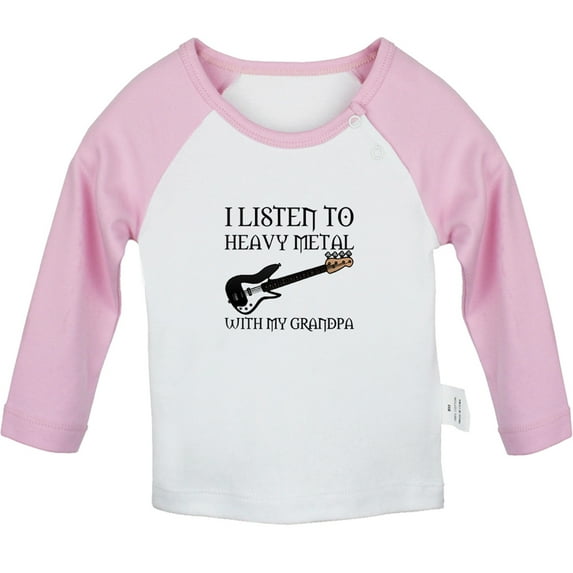 I Listen To Heavy Metal With My Grandpa Funny T shirt For Baby, Newborn Babies T-shirts, Infant Tops, 0-24M Kids Graphic Tees Clothing (Long Pink Raglan T-shirt, 12-18 Months)