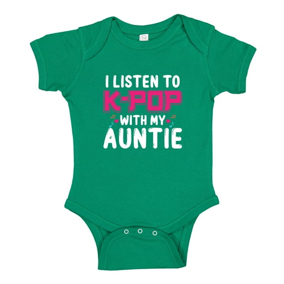 I Listen To K-Pop With My Auntie Baby Bodysuit One Piece 12 mo Kelly Green