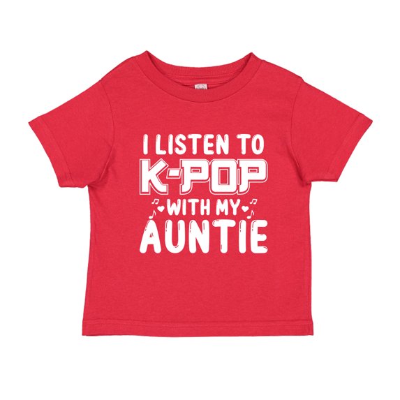 I Listen To K-Pop With My Auntie Toddler T-Shirt 2T Red