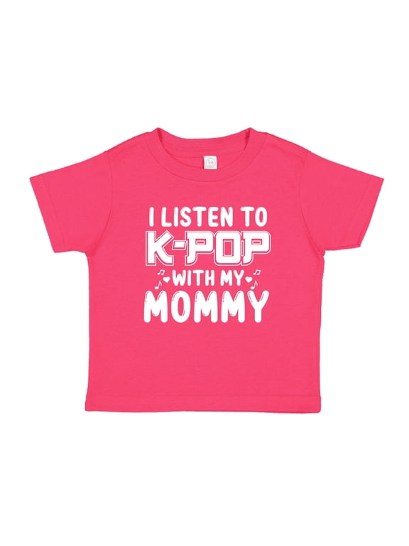 I Listen To K-Pop With My Mommy Toddler T-Shirt 5/6T Cyber Pink