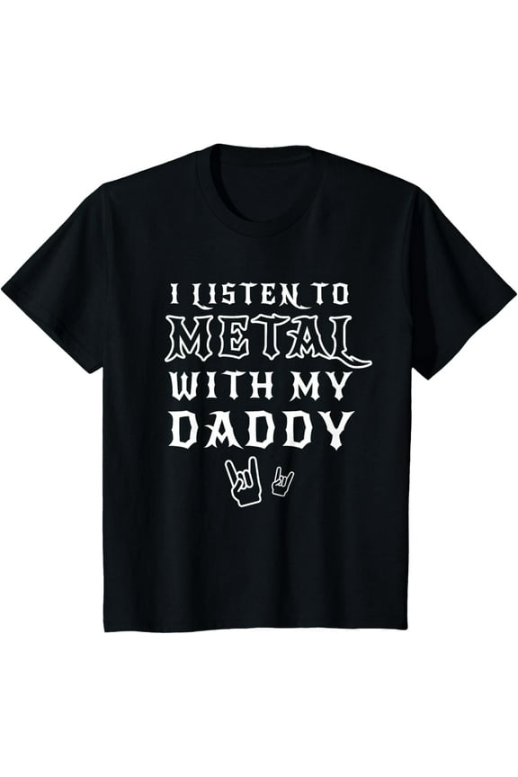 I Listen To Metal With My Daddy T Shirts for Kids Rock Gift Boys T-Shirt