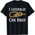 thumbnail image 1 of I Literally Can Knot Funny Knotting Pun Camping & Climbing T-Shirt, 1 of 5