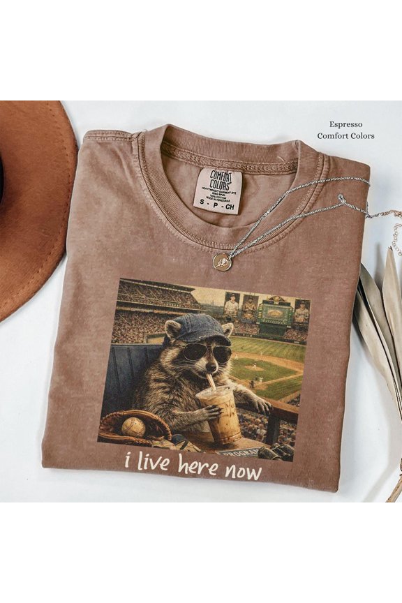 I Live Here Now Shirt, Funny Raccoon Baseball Tee, Game Day Shirt, Raccoon Coffee Shirt, Baseball Lover Gift