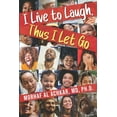 thumbnail image 1 of I Live To Laugh, Thus I Let Go, (Paperback), 1 of 1