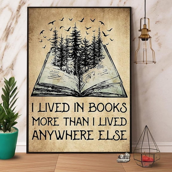 I Lived In Books More Than I Lived Anywhere Else Paper Poster No Frame Matte Wall Art Decor 11 x 17 Inch Poster