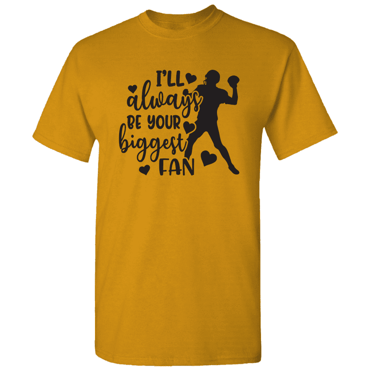 I Will Always Be Your Biggest Fan Football Mom Tshirt I Will Always Be Your Biggest Fan Football Mom Tshirt