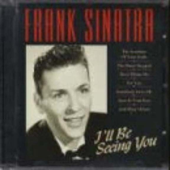 I Ll Be Seeing You (CD) Frank Sinatra