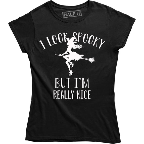 I Look Spooky But I'm Really Nice - Halloween Women's T-Shirt
