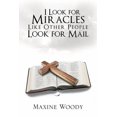 thumbnail image 1 of I Look for Miracles Like Other People Look for Mail, 1 of 1