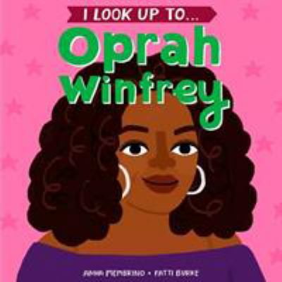 Pre-Owned I Look Up To...Oprah Winfrey (Board book) 1984852124 9781984852120