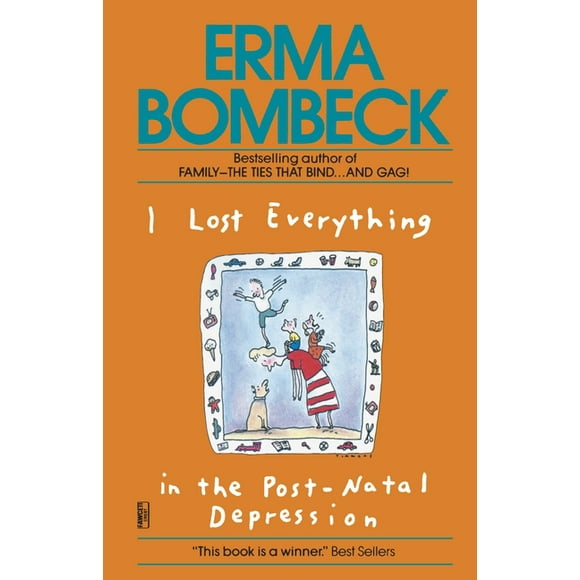 I Lost Everything in the Post-Natal Depression (Paperback)