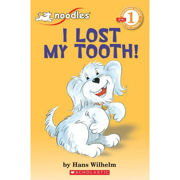 Pre-Owned Scholastic Reader Level 1: Noodles: I Lost My Tooth (Paperback) 0590642308 9780590642309